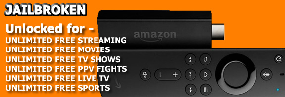Jailbroken Amazon Fire TV Stick 4K